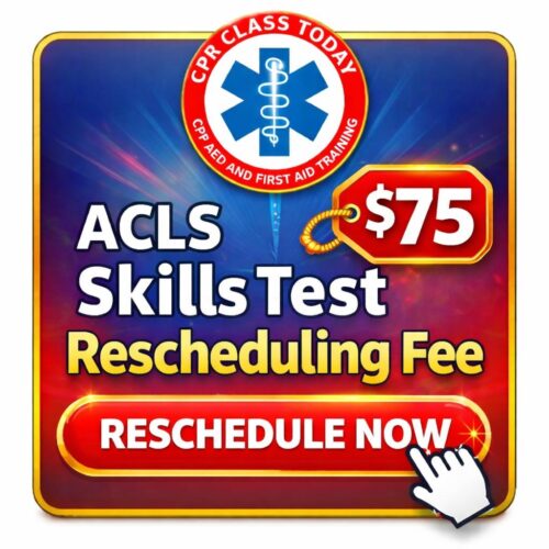 ACLS SKILLS TEST RESCHEDULING FEE