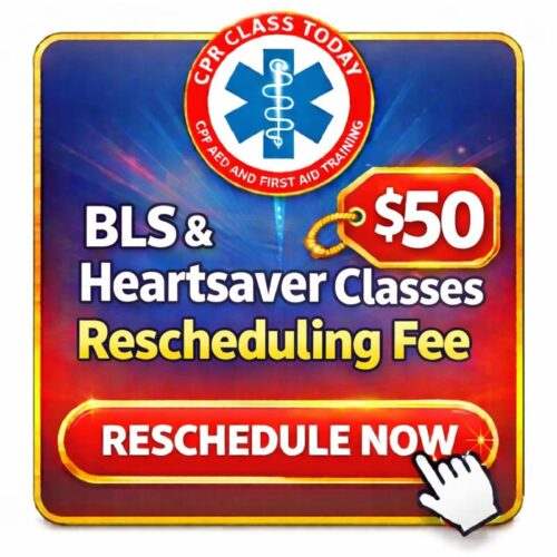 BLS & HEARTSAVER RESCHEDULING FEE
