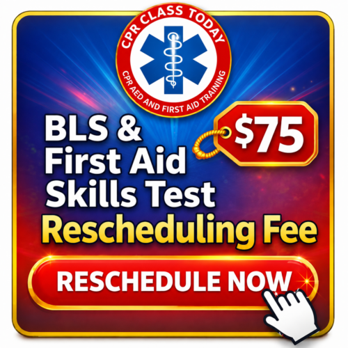 BLS & FIRST AID SKILLS TEST COMBO RESCHEDULING FEE